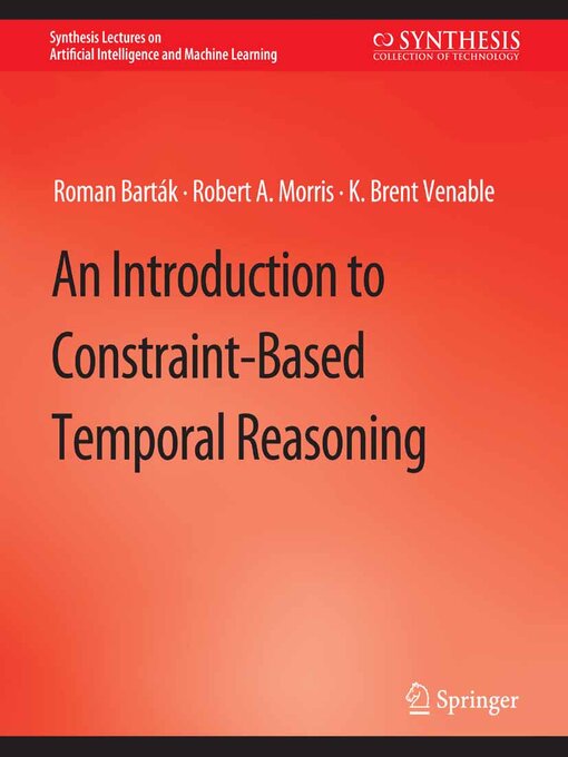 Title details for An Introduction to Constraint-Based Temporal Reasoning by Roman Barták - Available